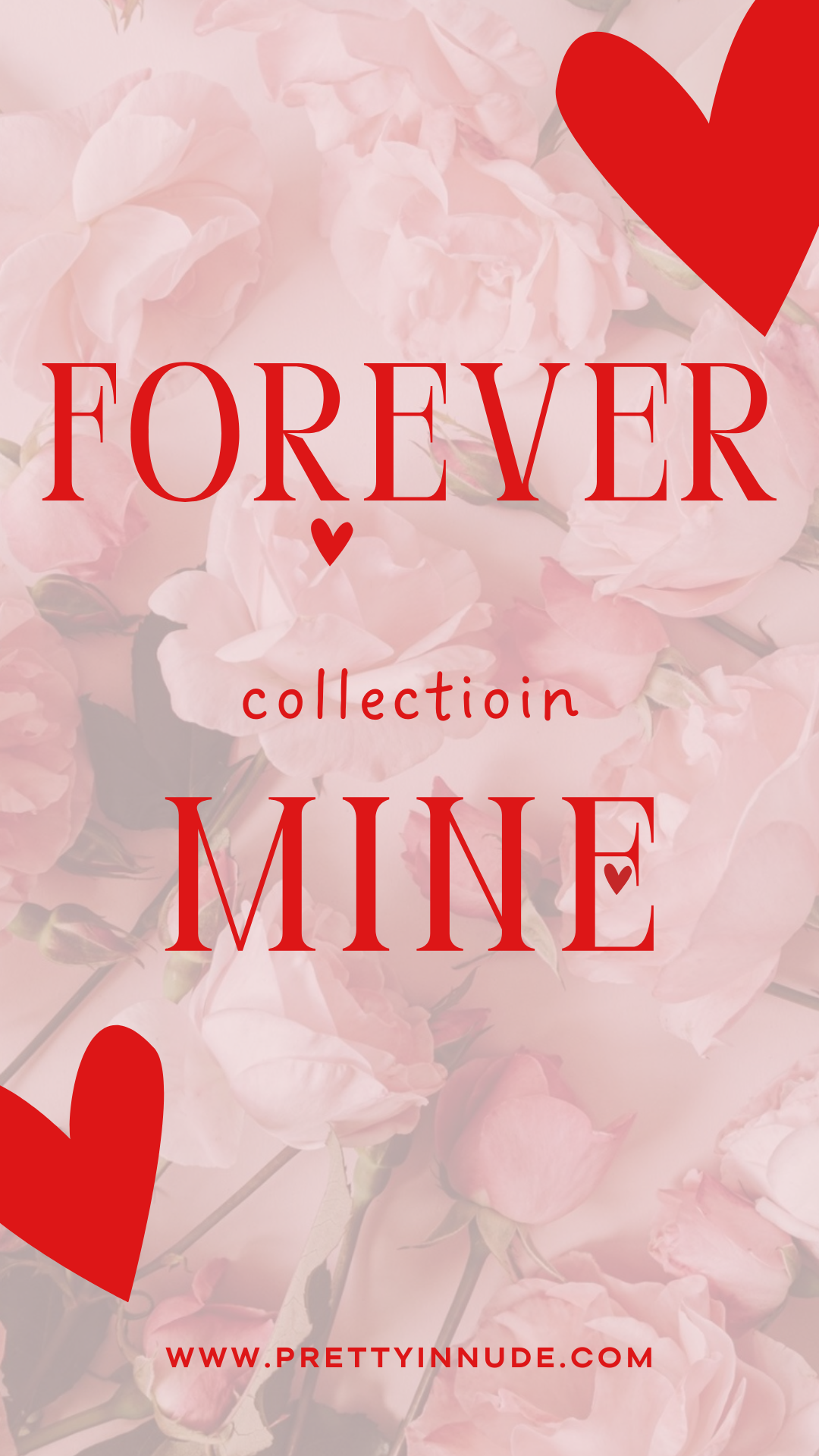 Forever Mine Collection - Valentines Day 2024 – Pretty In Nude